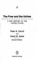 The free and the unfree : a new history of the United States /