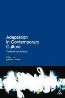 Adaptation in Contemporary Culture : Textual Infidelities.