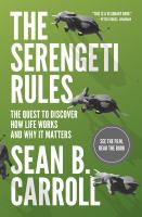 Serengeti rules : the quest to discover how life works and why it matters /