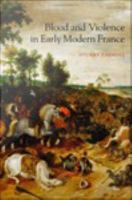 Blood and violence in early modern France