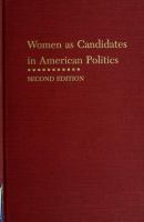 Women as candidates in American politics /