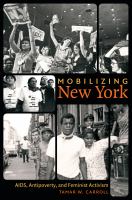 Mobilizing New York AIDS, antipoverty, and feminist activism /