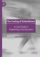 The Feeling of Embodiment A Case Study in Explaining Consciousness /