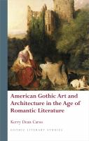 American Gothic art and architecture in the age of Romantic literature /