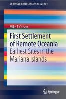 First settlement of remote Oceania earliest sites in the Mariana Islands /