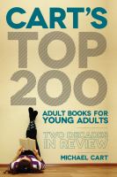 Cart's top 200 adult books for young adults two decades in review /