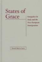 States of grace : Senegalese in Italy and the new European immigration /