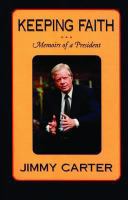 Keeping faith : memoirs of a president /