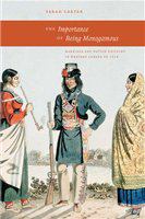 The importance of being monogamous marriage and nation building in Western Canada to 1915 /