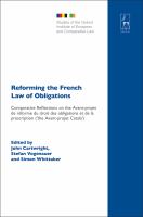 Reforming the French Law of Obligations : Comparative Reflections on the Avant-Projet de Réforme du Droit des Obligations et de la Prescription ('the Avant-projet Catala').