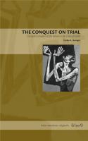 The Conquest on trial : Carvajal's Complaint of the Indians in the court of death /