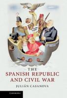 The Spanish Republic and Civil War /