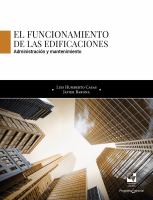 El funcionamiento de las edificaciones : administración y mantenimiento /