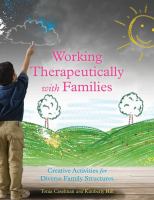 Working Therapeutically with Families : Creative Activities for Diverse Family Structures.