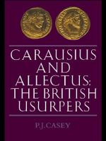 Carausius and Allectus : the British usurpers /