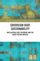 Sovereign debt sustainability multilateral debt treatment and the credit rating impasse /