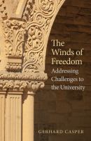 The Winds of Freedom : Addressing Challenges to the University.