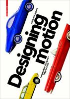 Designing motion automotive designers 1890-1990 /