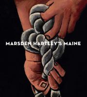 Marsden Hartley's Maine /