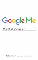 Google me : one-click democracy /