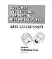 Costumes and settings for staging historical plays /