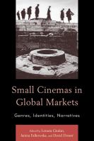 Small Cinemas in Global Markets : Genres, Identities, Narratives.