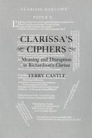 Clarissa's ciphers meaning & disruption in Richardson's "Clarissa" /