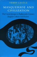 Masquerade and civilization : the carnivalesque in eighteenth-century English culture and fiction /