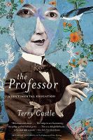 The professor : a sentimental education /