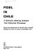 Fidel in Chile; a symbolic meeting between two historical processes. /