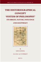 The historiographical concept 'system of philosophy' its origin, nature, influence, and legitimacy /