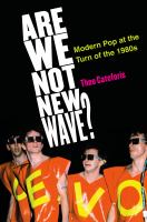 Are we not new wave? modern pop at the turn of the 1980s /