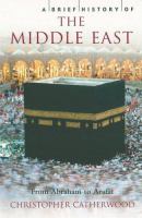 A brief history of the Middle East /