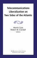 Telecommunications Liberalization on Two Sides of the Atlantic.