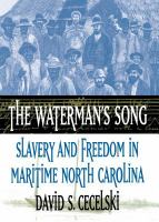 The waterman's song : slavery and freedom in maritime North Carolina /