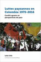 Luttes paysannes en Colombie 1970-2016 : Conflit agraire et perspectives de paix /