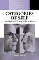 Categories of Self : Louis Dumont's Theory of the Individual.