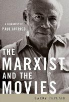 The Marxist and the movies a biography of Paul Jarrico /