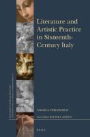 Literature and Artistic Practice in Sixteenth-Century Italy.