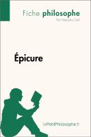 Épicure (Fiche Philosophe) : Comprendre la Philosophie Avec LePetitPhilosophe. fr.