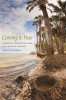 Coming to Pass : Florida's Coastal Islands in a Gulf of Change.