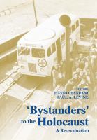 Bystanders to the Holocaust : A Re-Evaluation.