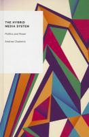 The hybrid media system : politics and power /