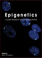 Epigenetics : Current Research and Emerging Trends.