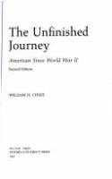 The unfinished journey : America since World War II /