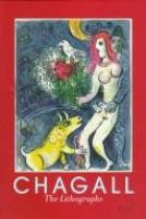 Marc Chagall : the lithographs ; la Collection Sorlier /