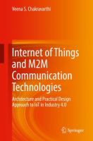 Internet of Things and M2M Communication Technologies Architecture and Practical Design Approach to IoT in Industry 4.0 /