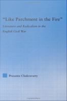 "Like parchment in the fire" literature and radicalism in the English civil war /