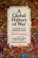 A Global History of War : From Assyria to the Twenty-First Century.