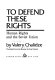 To defend these rights: human rights and the Soviet Union /
